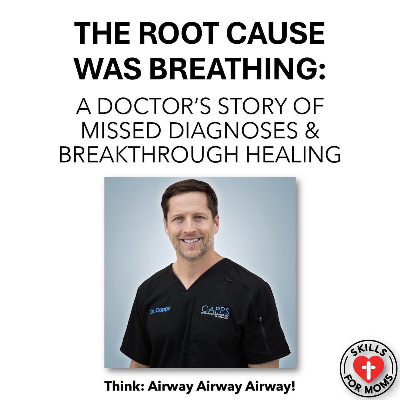 The Root Cause Was Breathing: A Doctor's Story of Missed Diagnoses & Breakthrough Healing [S1, E8] episode artwork