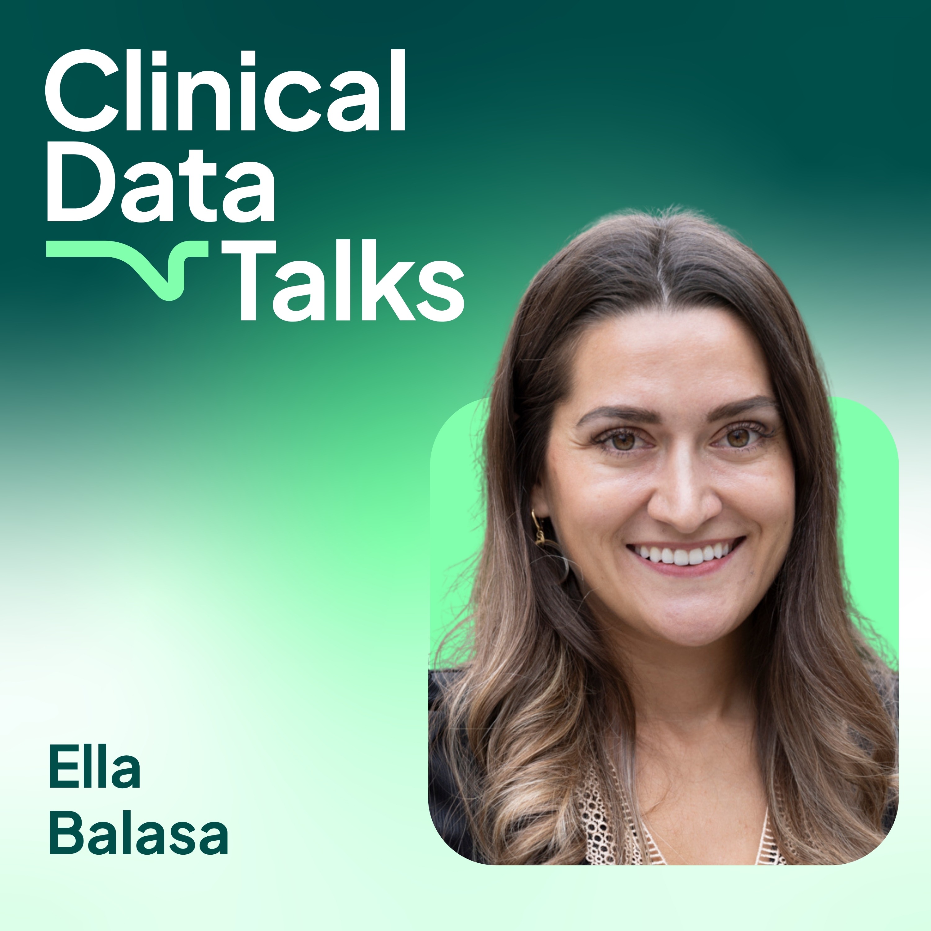 Clinical data from the patient's perspective with Ella Balasa episode artwork