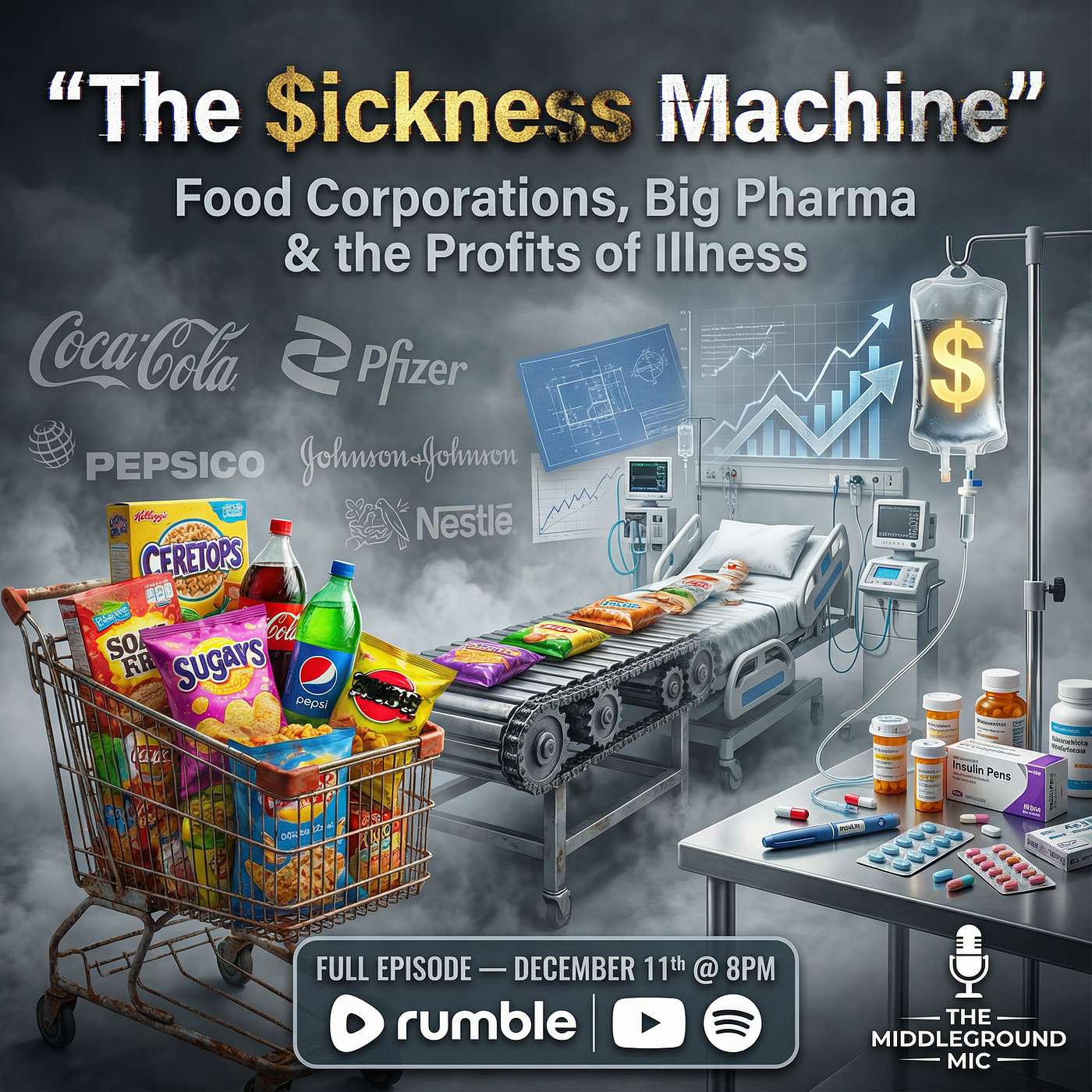 Big Food and Big Pharma: Keeping You Sick (Part 1)